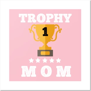 Trophy of best mom mother gift idea love my mom Posters and Art